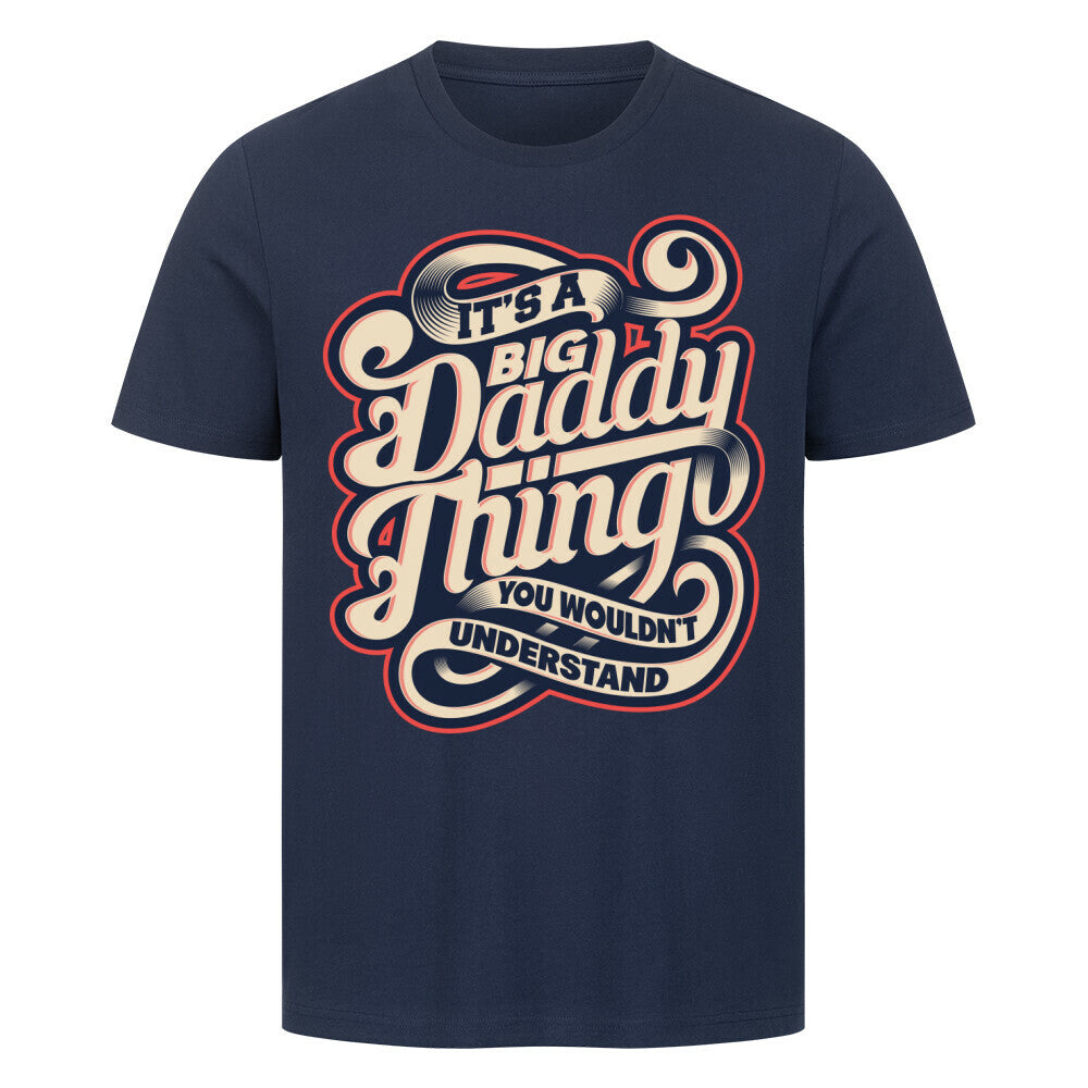 Premium T-Shirt Big Daddy Thing, 100% cotton, high-quality design, made in Türkiye.