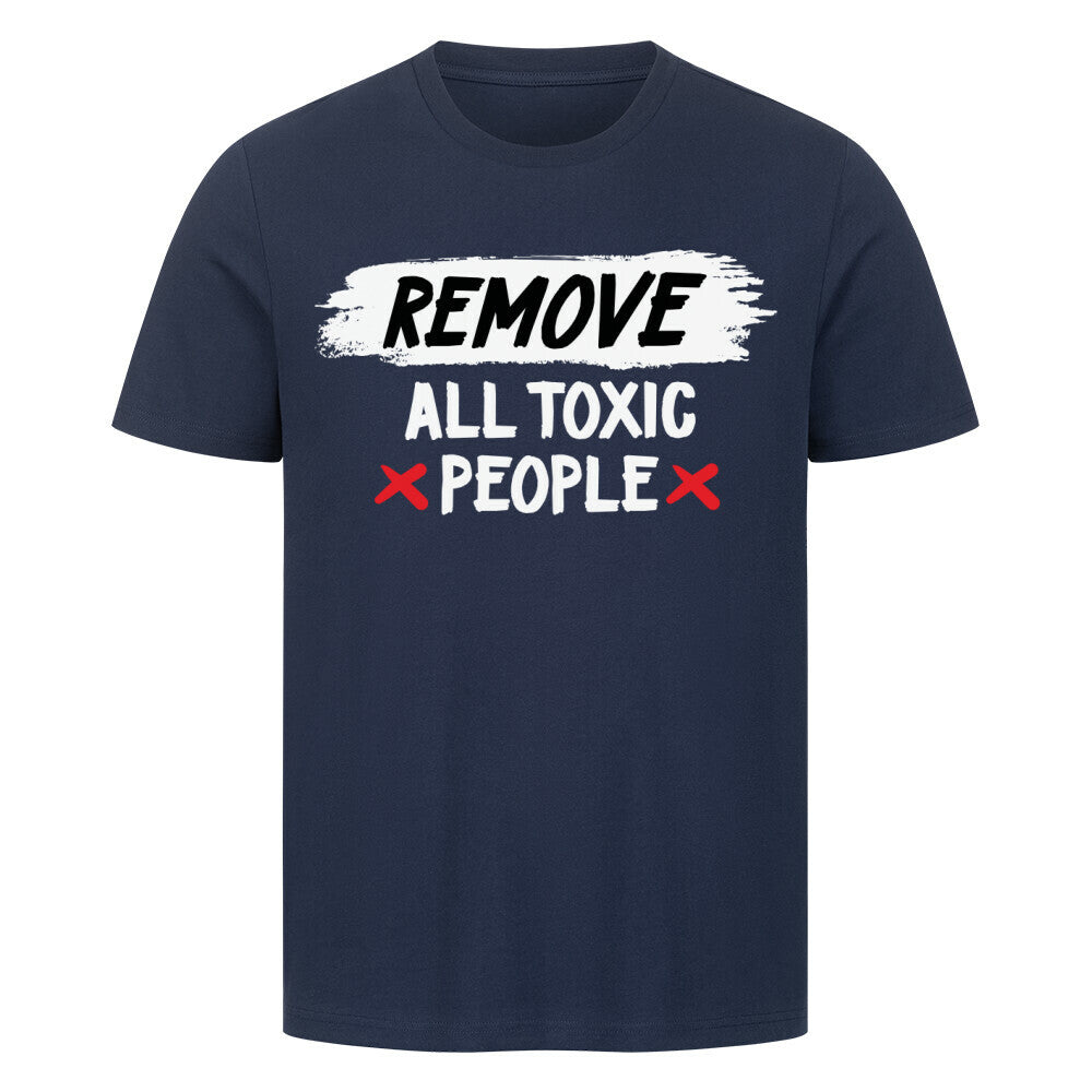 Premium t-shirt with "Remove All Toxic People" slogan, 100% cotton, available in multiple sizes.