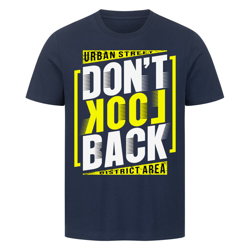 Premium T-Shirt aus 100 Baumwolle Don´t look Back Druck