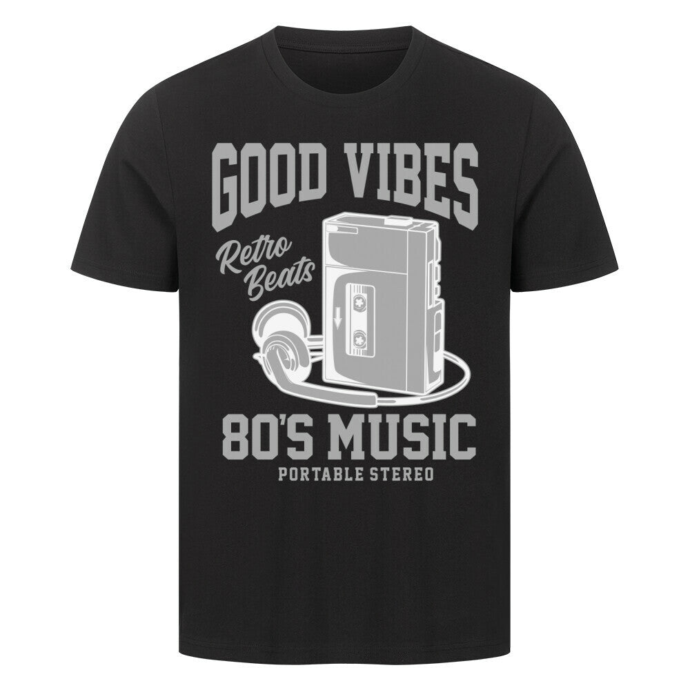 Premium black t-shirt with Walkman and "Good Vibes Retro Beats" 80s music design.