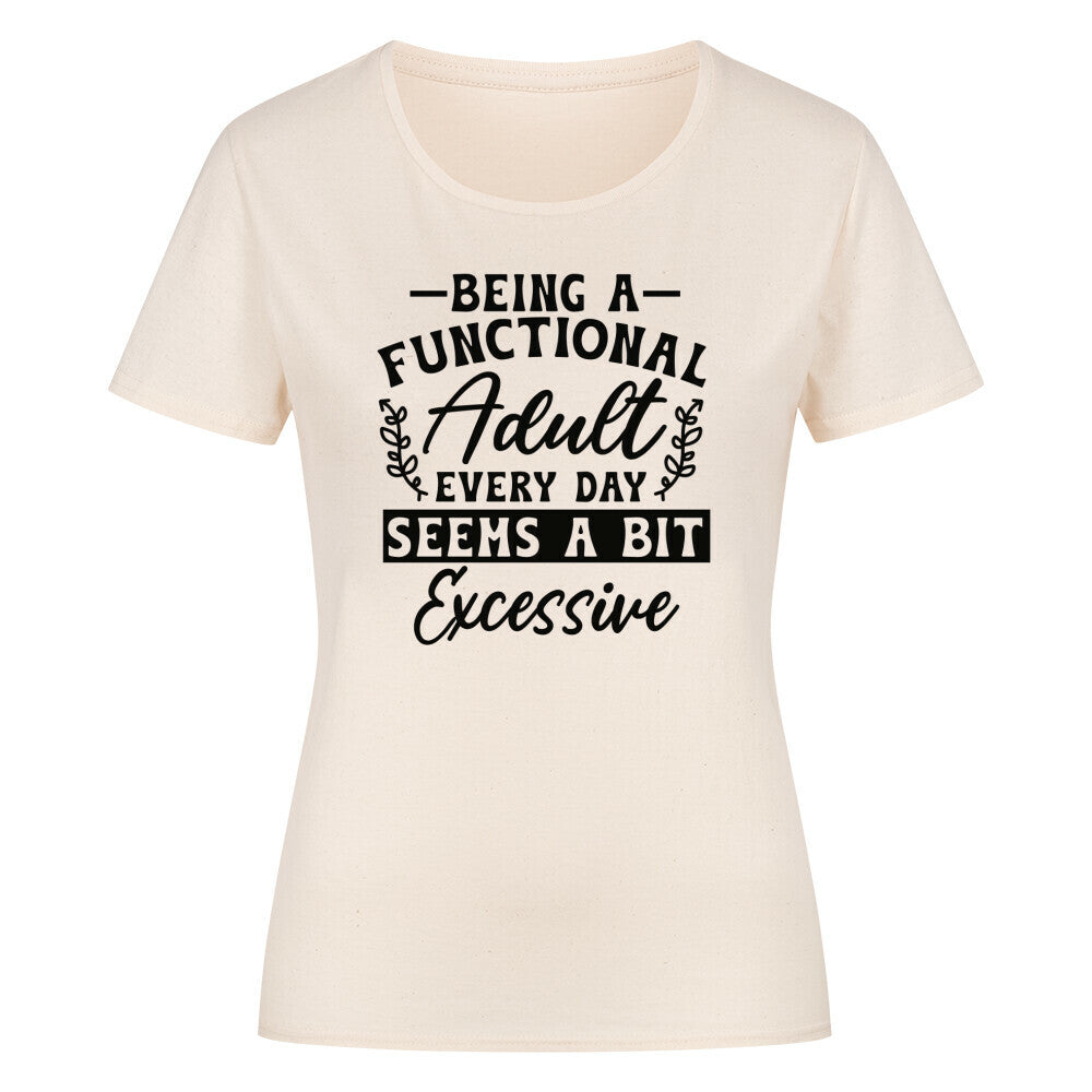 Classic organic shirt for women with humorous text design.