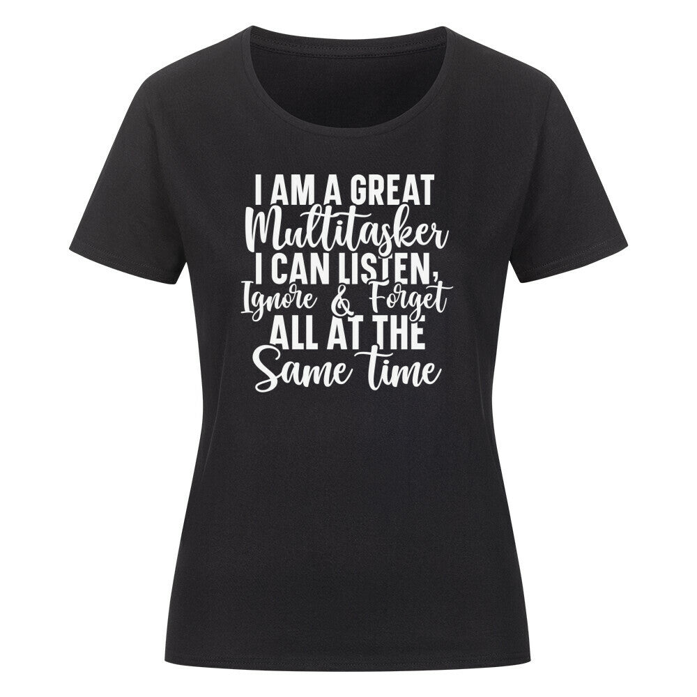 Classic organic women's shirt with multitasker quote.