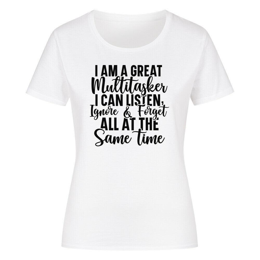 Classic organic women's shirt with multitasking slogan.