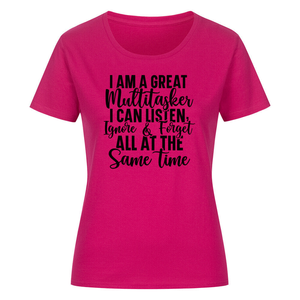 Women's classic organic shirt with "I am a great multitasker" slogan printed on the front.