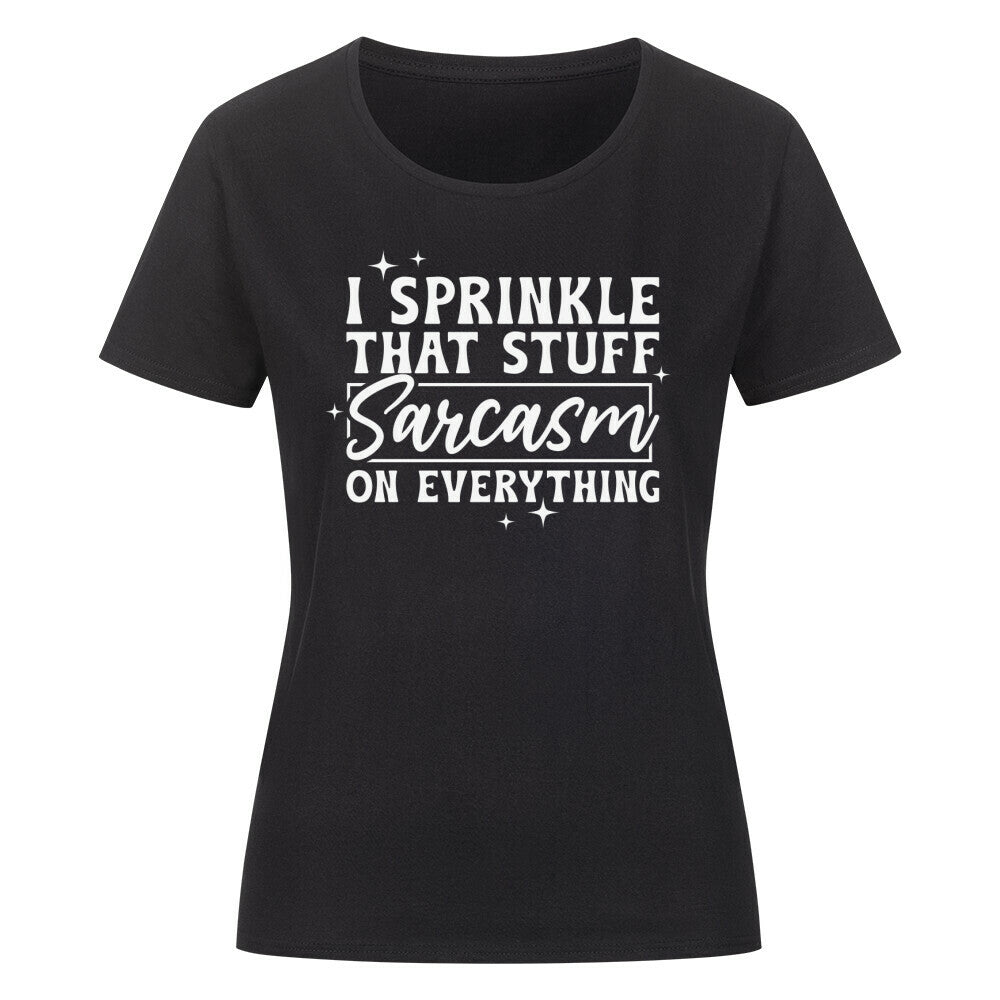 Classic women's organic shirt with sarcasm print.