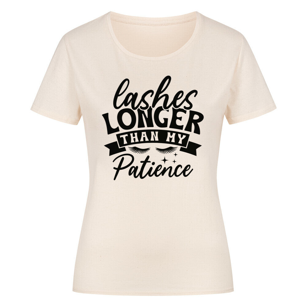 Classic organic women's shirt with "Lashes longer than my patience" text design.