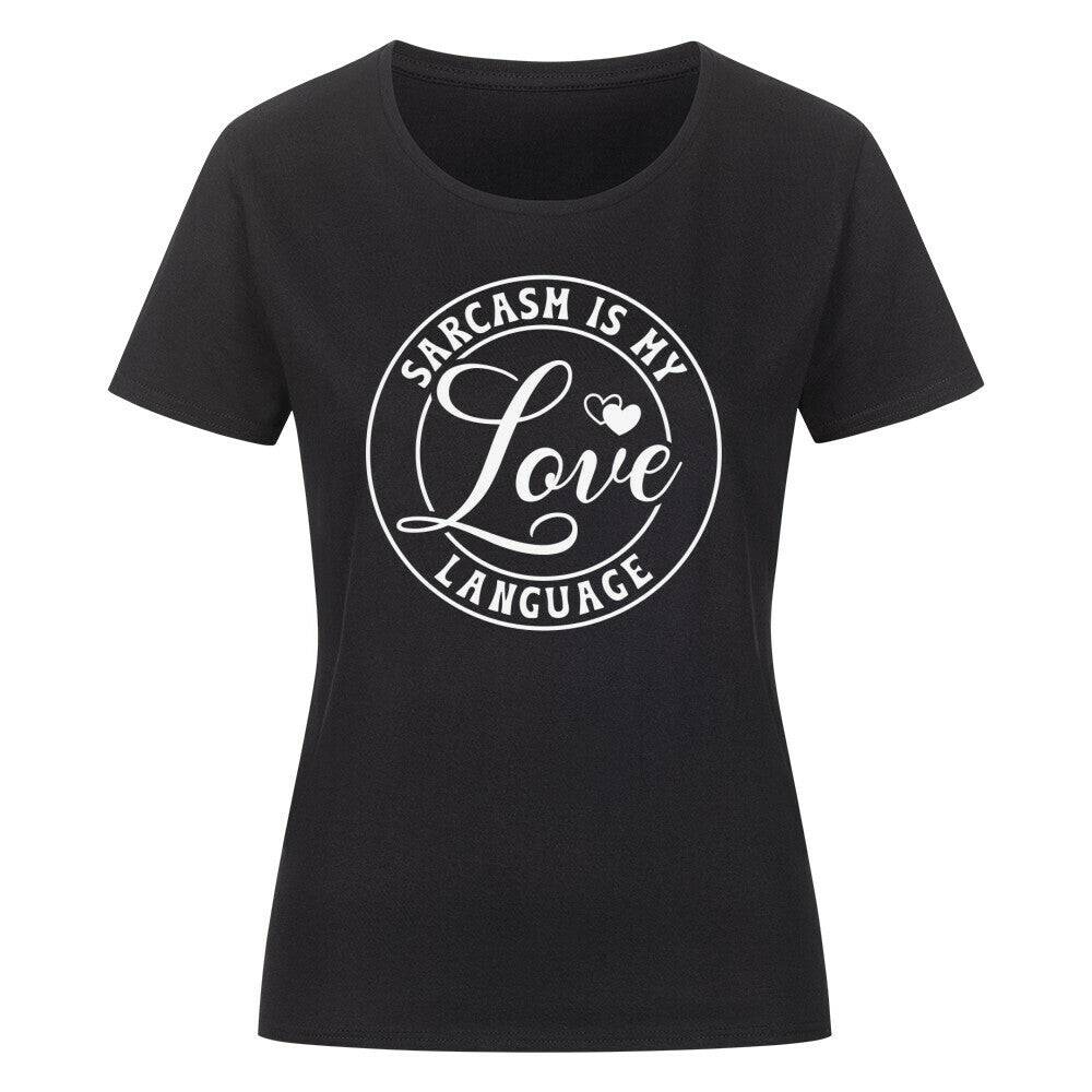 Classic black organic women's t-shirt with "Sarcasm is my Love Language" text design.
