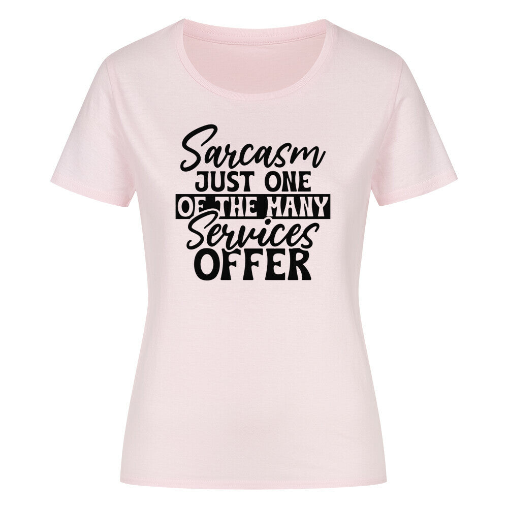 Classic organic women's T-shirt with sarcasm quote, round neck design.